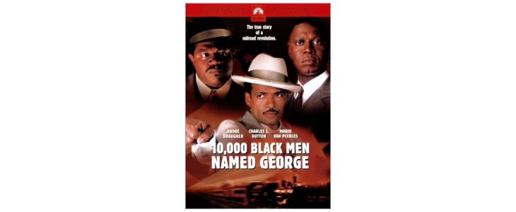 The cover of 10,000 Black Men Named George features three Black men in 1920s attire, with serious expressions. The title is in bold white text over a reddish-brown background. A tagline above reads, The true story of a railroad revolution.