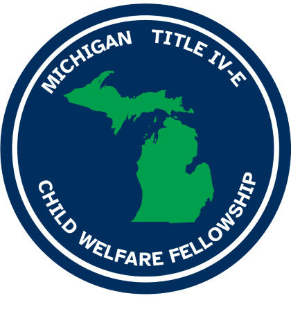 Blue logo with a green map of Michigan and white text Michigan Title IV-E Child Welfare Fellowship.
