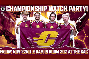 Four esports players hold a Central Michigan flag in front of a stylized background. Text reads: Championship Watch Party Friday November 22nd at 11:00 am in room 202 at the SAC